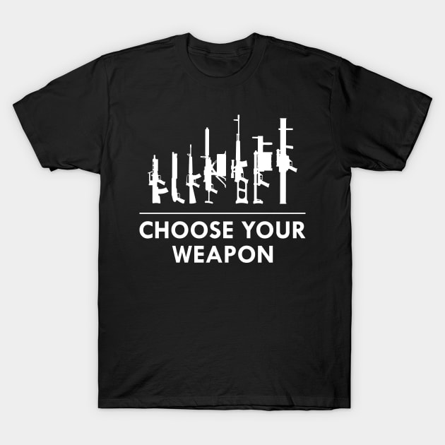 Gun - Choose your weapon T-Shirt by KC Happy Shop